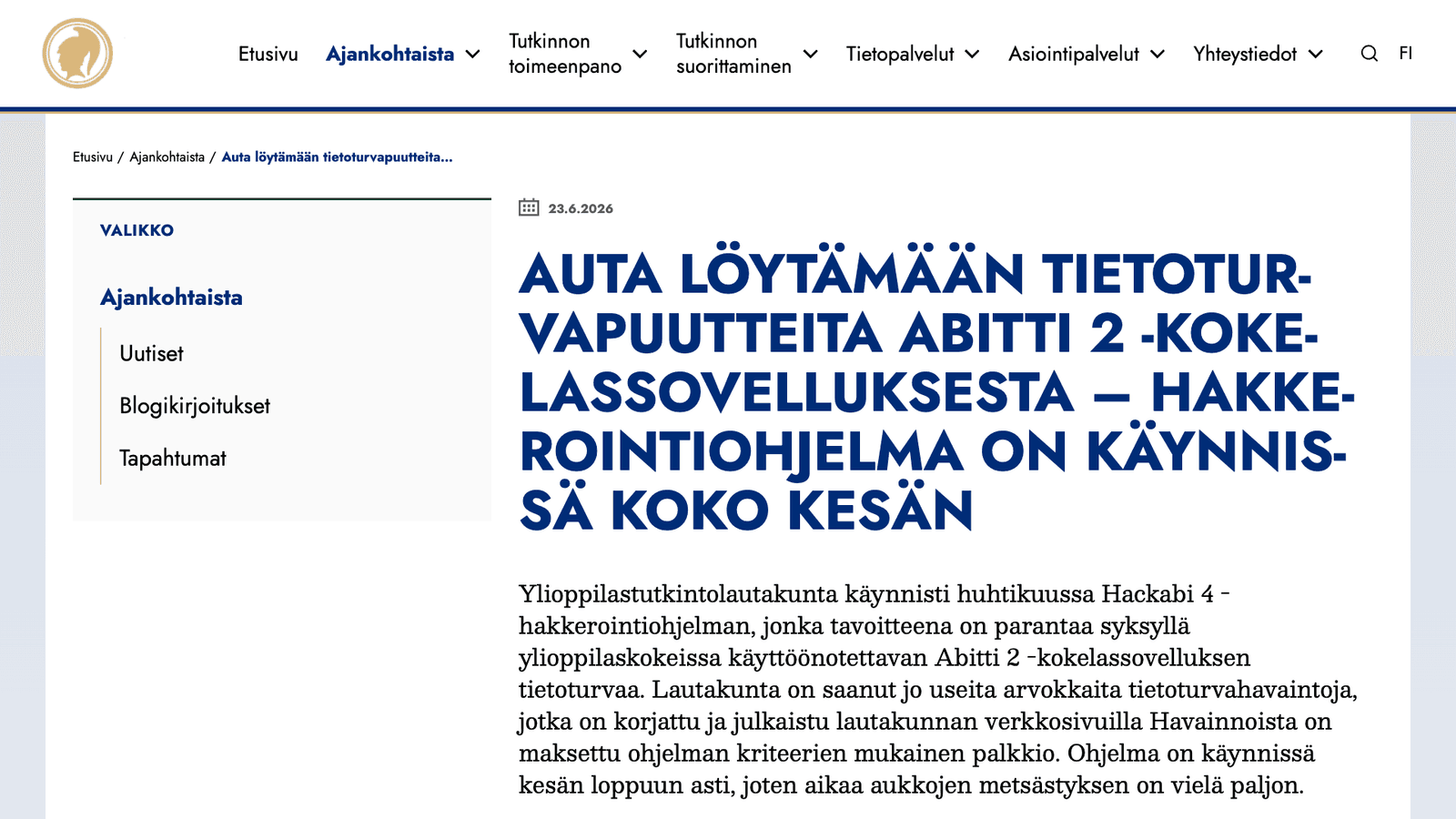Ylioppilastutkintolautakunnan tiedote 23.6.2026: "Auta löytämään tietoturvapuutteita Abitti 2 -kokelassovelluksesta".
