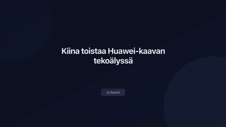 Kiina toistaa Huawei-kaavan tekoälyssä