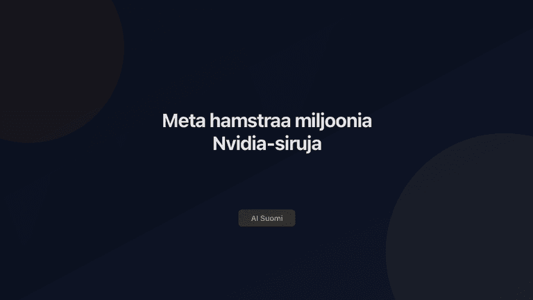 Meta hamstraa miljoonia Nvidia-siruja